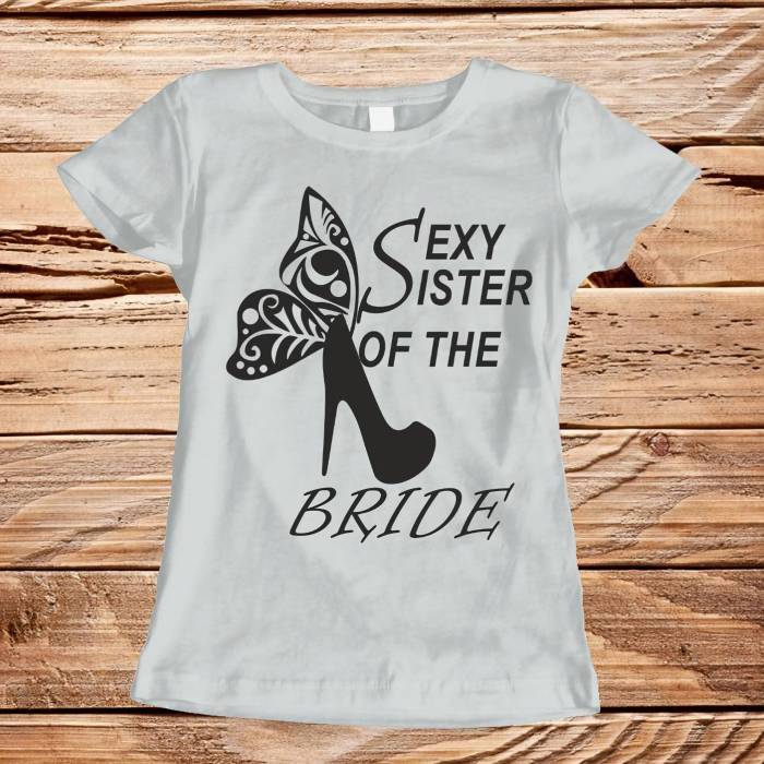 Εξατομικευμένο μπλουζάκι για εργένικο πάρτι - Η αδερφή της νύφης